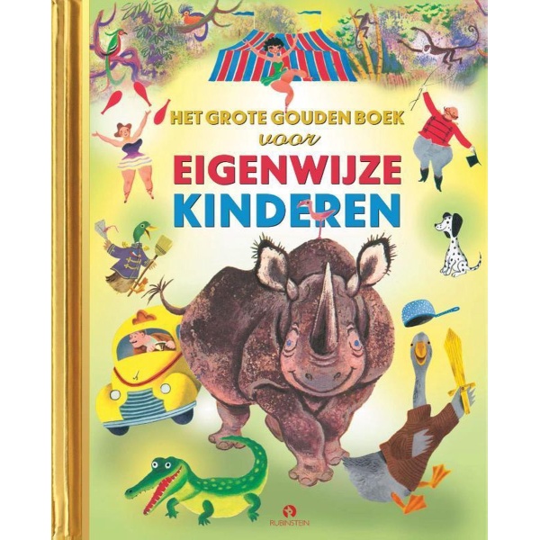 Gouden Voorleesboeken - Het Grote Gouden Boek voor Eigenwijze Kinderen